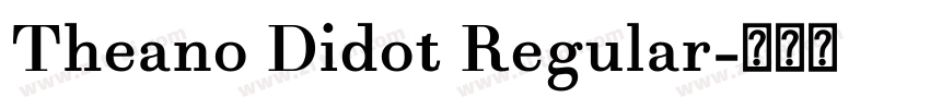 Theano Didot Regular字体转换